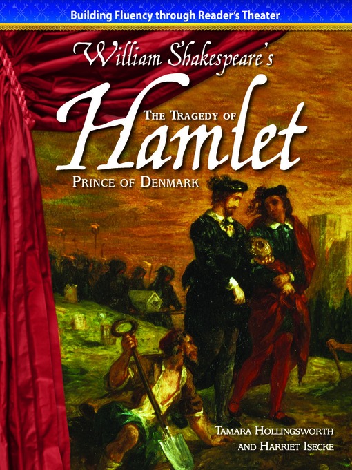 Title details for The Tragedy of Hamlet, Prince of Denmark by Tamara Hollingsworth - Wait list